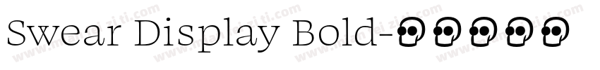 Swear Display Bold字体转换